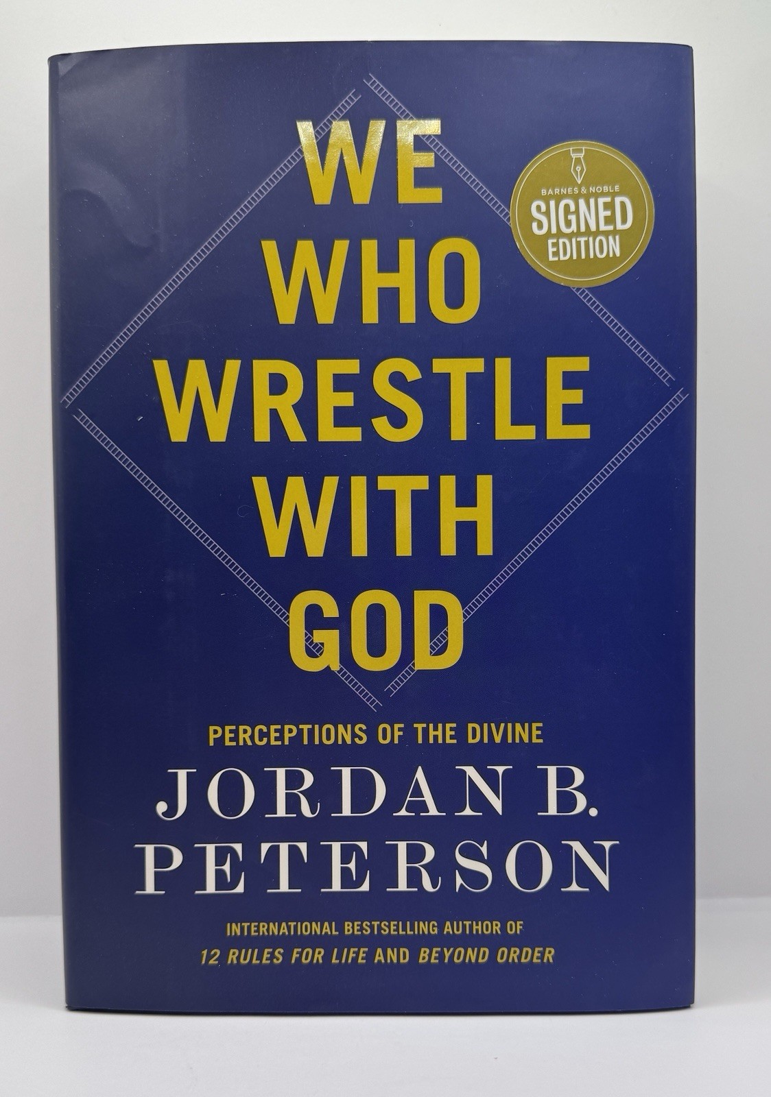 Signed We Who Wrestle With God Jordan B. Peterson First Edition