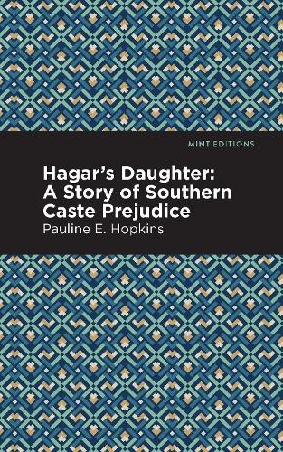 Pauline E. Hpokins Hagar’s Daughter (Hardback) Mint Editions