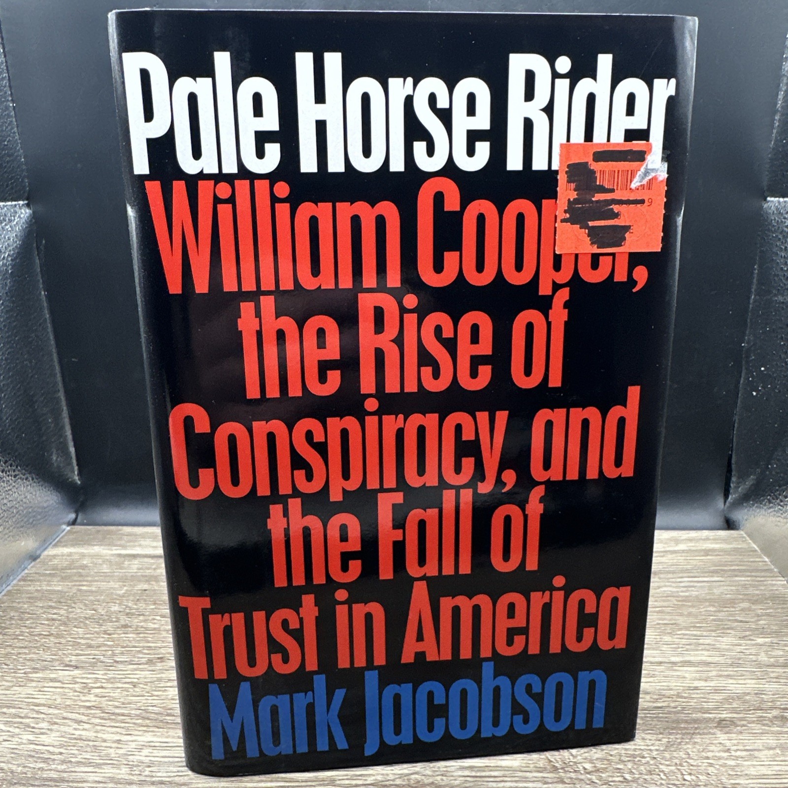 Pale Horse Rider: William Cooper, the…, Mark Jacobson