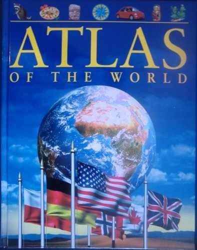 Atlas of the World – Hardcover, by Keith Lye; Philip Steele – Very Good