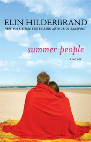 Summer People: A Novel – Paperback By Hilderbrand, Elin – GOOD