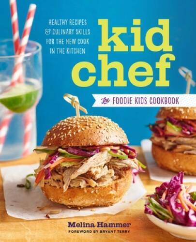 Kid Chef: The Foodie Kids Cookbook: Healthy Recipes and Culinary Skills f – GOOD