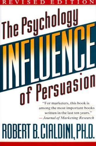 Influence (rev): The Psychology of Persuasion, Cialdini, Robert B. Book