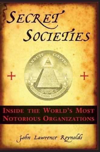Secret Societies: Inside the World’- John Lawrence Reynol, 1559708468, paperback