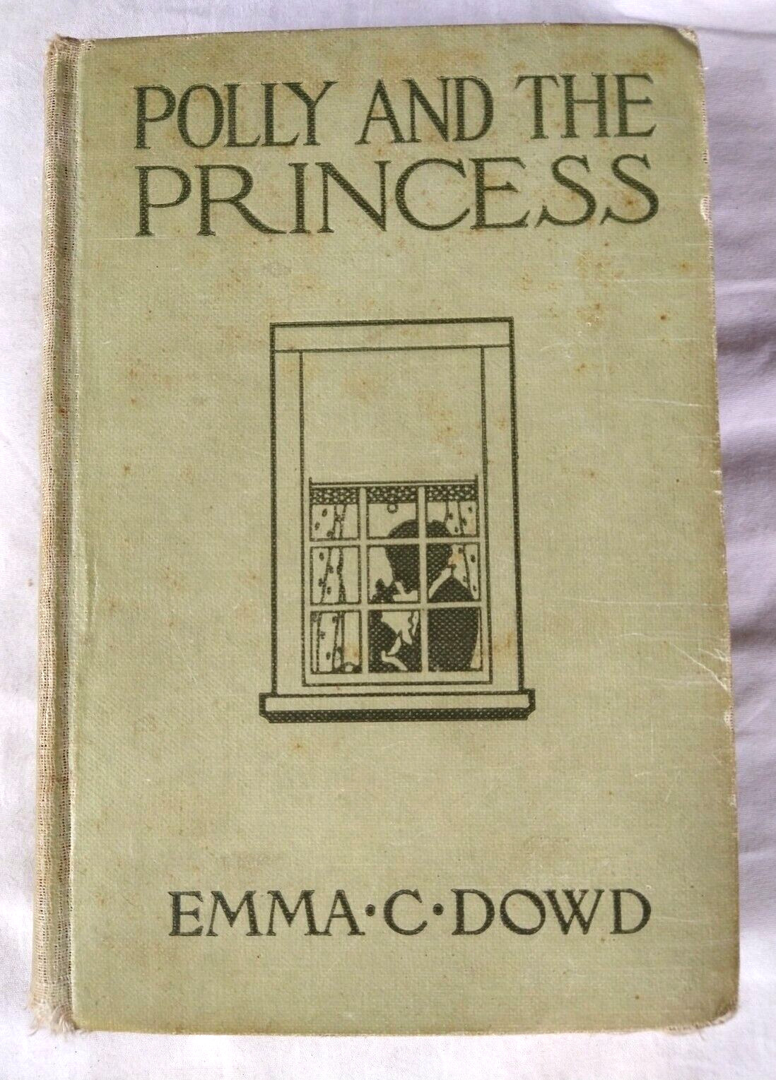 Polly And The Princess (1917 1st Ed) Antique Novel Book by Emma Dowd, Grosset