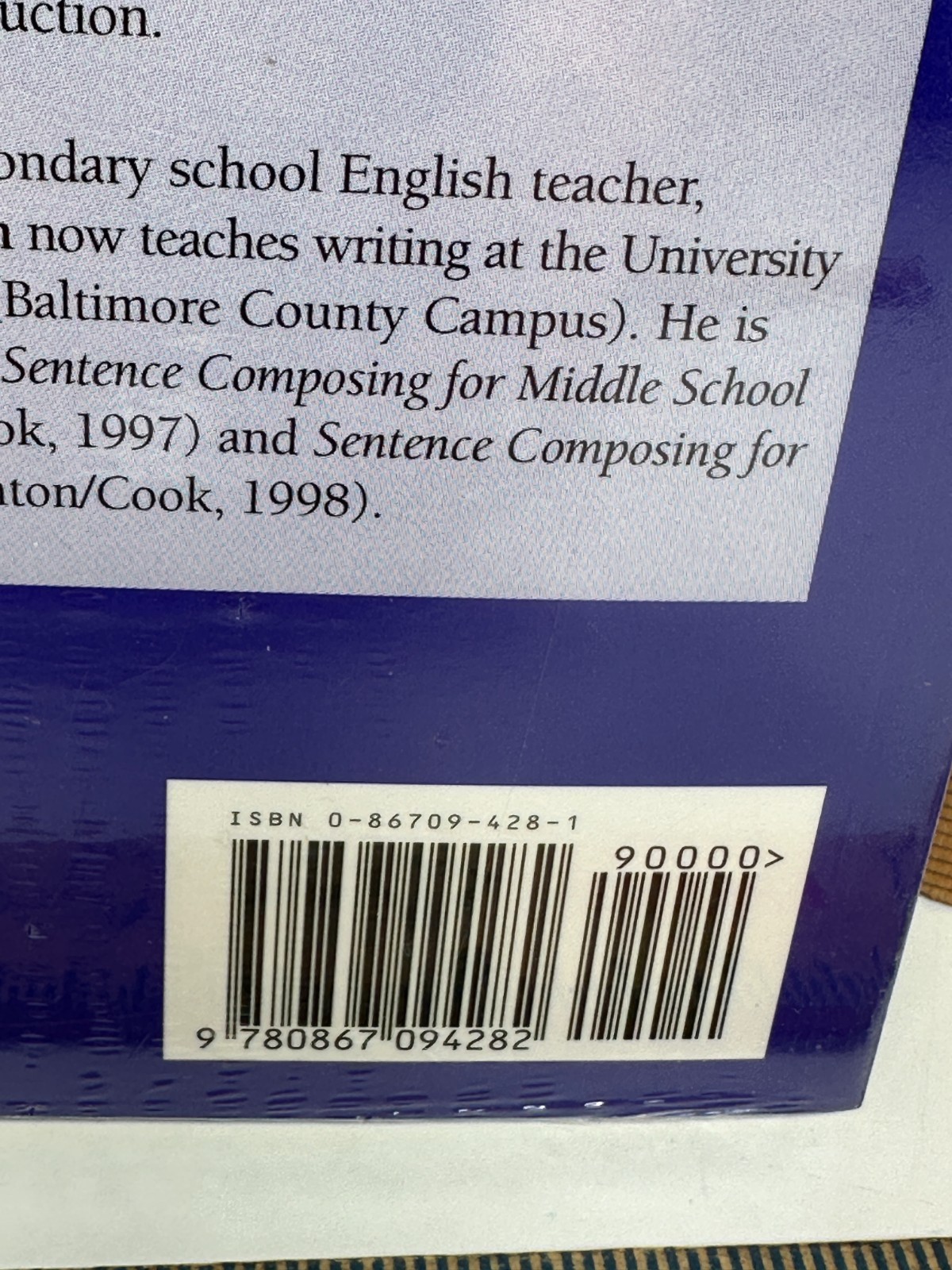 Sentence Composing for High School: A Worktext on Sentence Variety and Maturity
