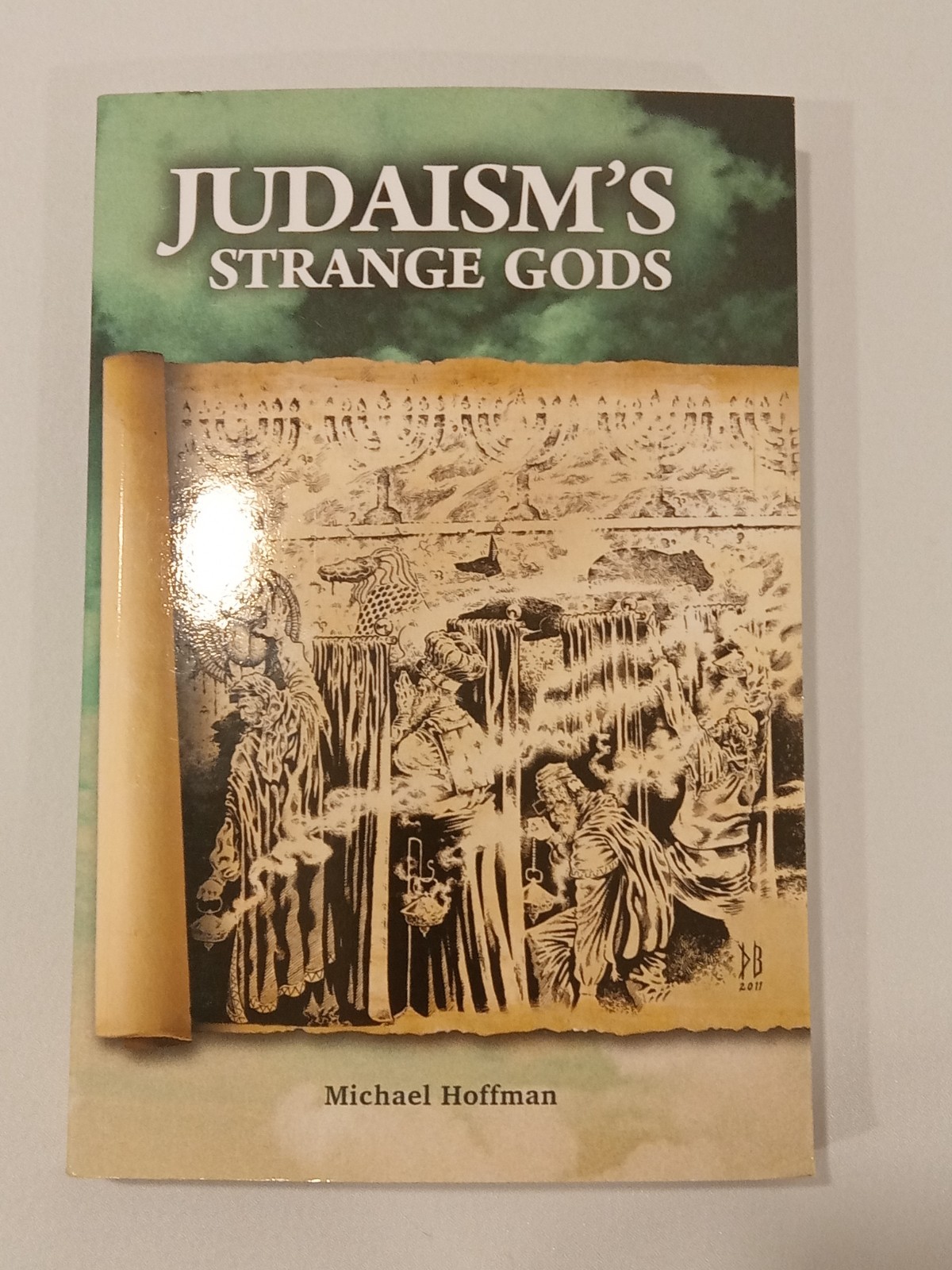 Judaism’s Strange Gods by Michael Hoffman PB